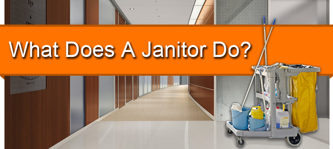 What Does A Janitor Do?