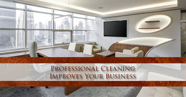 Professional-Cleaning-Improves-Your-Business
